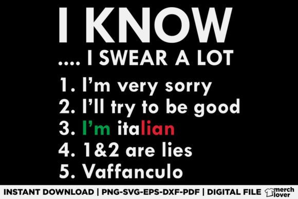 I Know I Swear a Lot I m Italian T-Shirt Designs