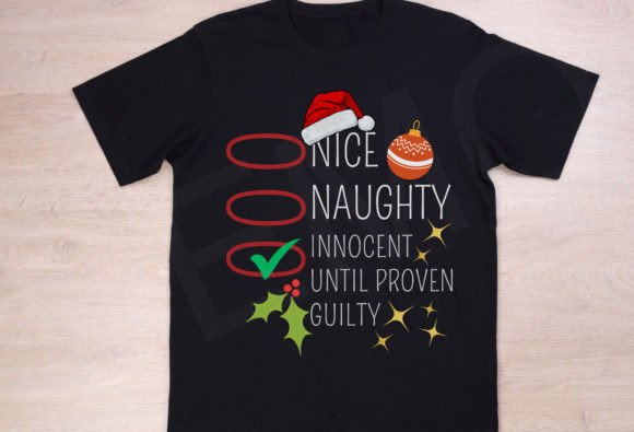 Nice Naughty Innocent Until Proven: T-Shirt Designs for Bold Brands